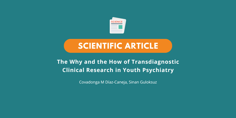 The why and the how of transdiagnostic clinical research in youth psychiatry